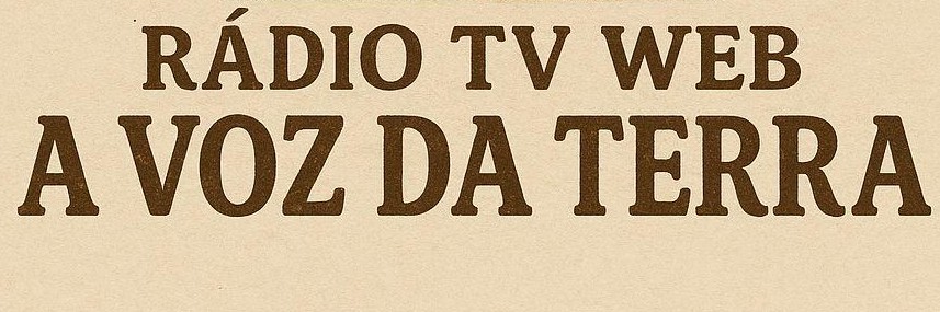 RÁDIO TV WEB   "A VOZ DA TERRA"